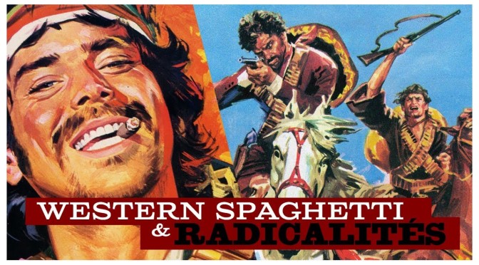 Western spaghetti & radicalités